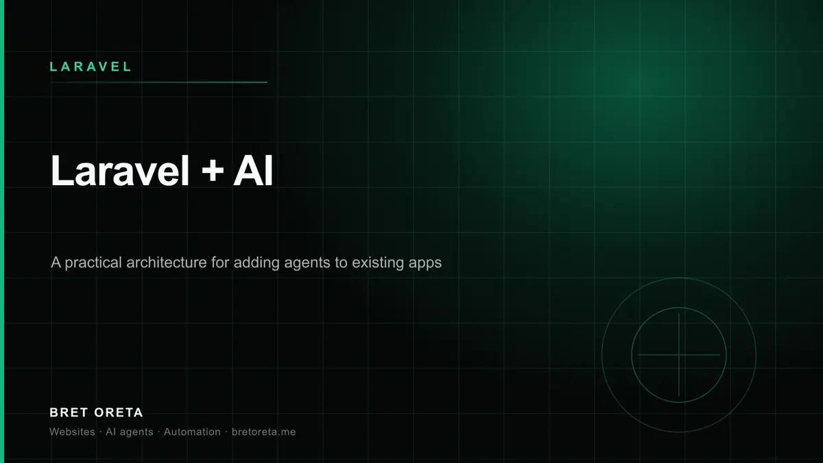 Laravel + AI in 2026: A Practical Architecture for Adding Agents to Existing Apps